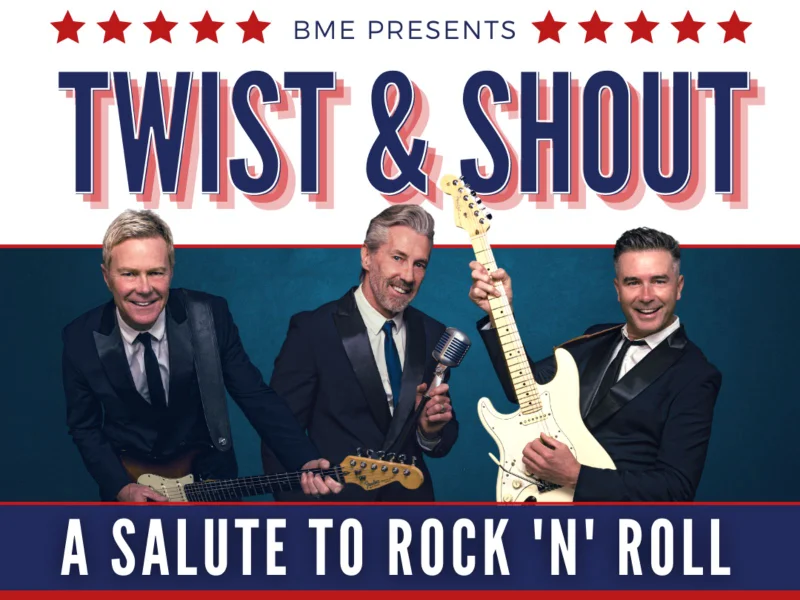 Twist and Shout. A salute to Rock'n' Roll