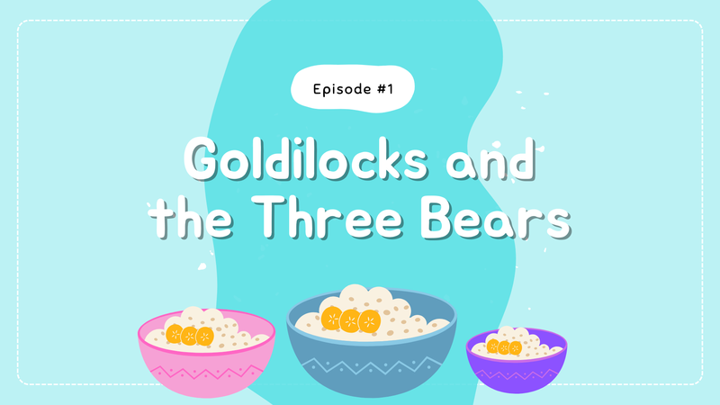 Goldilocks and the Three Bears