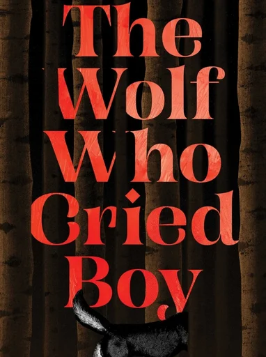 Reserve The Wolf Who Cried Boy